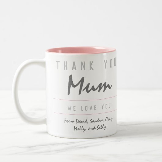 ありがとうママ。私たちはあなたを愛している。母 ツートーンマグカップ (左)