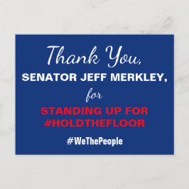 ありがとう、マーキー議員 #HoldTheFloor に抵抗しろ ポストカード
