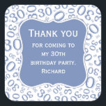 ありがとう： 30th Birthday Blue/White Number Pattern スクエアシール<br><div class="desc">提供されたテンプレートを使用して、文字の任意のパーソナライズを容易に行う。この数値デザインは、様々なサイズと角度で繰り返されるマイルストーン番号30を持つ青と白の乱数パターンを有する。テキストの中央に青い括弧の形がある。「30歳の誕生日素晴らしパーティーに感謝す来る」ということわざのアイディアや、30歳の節目の節目のすべての行事の場祝合は30歳。</div>