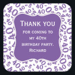 ありがとう： 40th Birthday Purple/White Pattern スクエアシール<br><div class="desc">提供されたテンプレートで文字を簡単にパーソナライズ。このデザインは紫色と白色の乱数模様を持ち、マイルストーン番号40は様々な大きさと角度で繰り返される。テキストの中央に紫色の括弧の形がある。ことわざ素晴らしのアイディア「40歳の誕生日パーティーに来感謝します」または40歳のすべての行事の祝ための。</div>