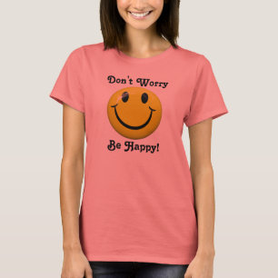 あります幸せなTシャツが心配しないで下さい Tシャツ