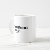 ありません(家の) 127.0.0.1 (コンピュータ)のような場所が コーヒーマグカップ (正面左)