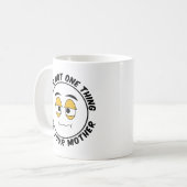 「あることじゃないとしたらそれはお母さんのせい」- ユーモア コーヒーマグカップ (正面左)