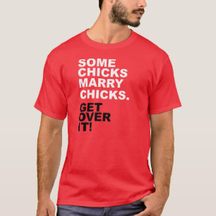 あるひよこはひよこと結婚します。 それを乗り越えて下さい! Tシャツ