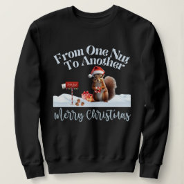 あるナットから別のナットへのクリスマスリス スウェットシャツ