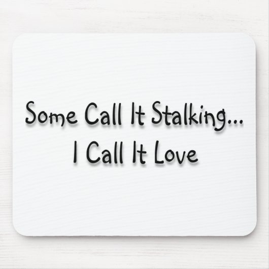 ある人々はつきまとうそれを呼びます マウスパッド (正面)