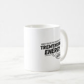 ある人々はとてつもないエネルギーを費やす コーヒーマグカップ (正面右)