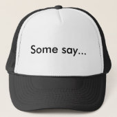 ある人々は言います… 帽子 (正面)