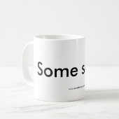 ある人々は…マグを言います コーヒーマグカップ (正面左)