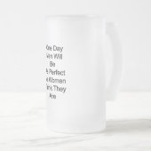 ある日の男性は女性と同じくらい完璧考えになる フロストグラスビールジョッキ (正面右)