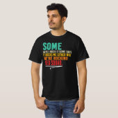 ある日は私がそれを制する、ある日はそれが私を制する Tシャツ (正面フル)