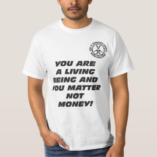ある生活およびあなた問題のないお金です! Tシャツ
