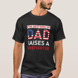 ある種の最高のパパが消防士を育てる Tシャツ