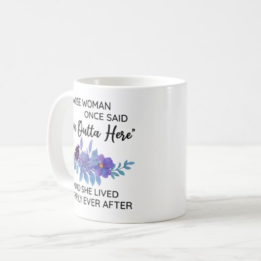 ある賢い女が私は同僚の外にいると言った コーヒーマグカップ (正面左)