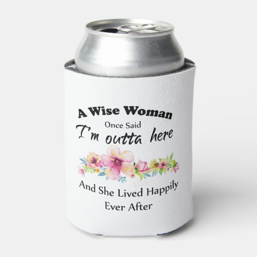 ある賢い女が「私は出て行った…」と言った。 缶クーラー (缶正面)