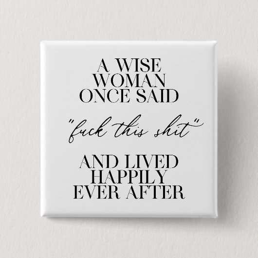 ある賢女が言った 缶バッジ (正面)