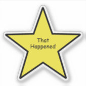 あれが起こったスターシール - 面白いステッカー シール (正面)