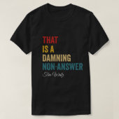 あれはDamning Non-Answer Kamala Harris Walz 202 Tシャツ (デザイン正面)