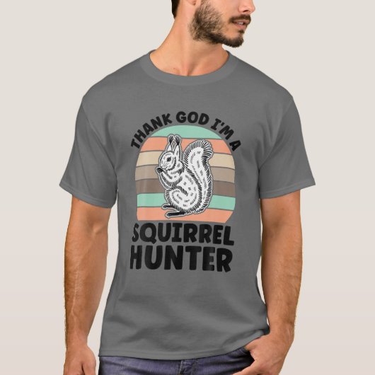 あ感謝していああ私はリス狩り狩人 Tシャツ (正面)