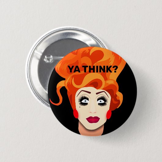「あ考えって?」 ドラッグクイーンキャッチフレーズボタン 缶バッジ (正面&裏面)