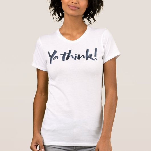あ考え!ハンドレタリングスローガンTシャツ Tシャツ (正面)