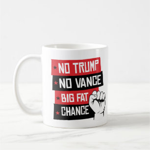いいえトランプいいえVance大きな太ったチャンス コーヒーマグカップ