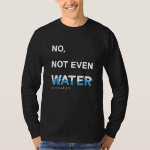 いいえ水もイスラームクール断食衣装ラマ Tシャツ