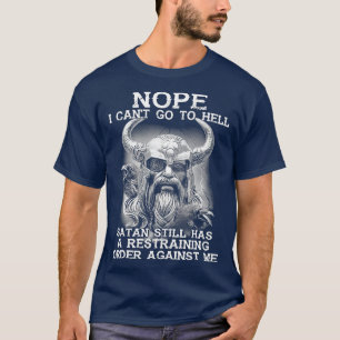 いいえ私は地獄に行くことができないスタンはまだ制限を持っている Tシャツ