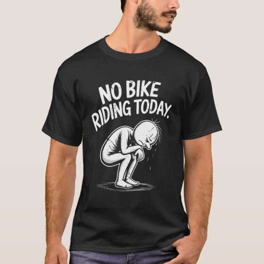 いいえ自転車は今日の失望したレストデイサイクリス Tシャツ (正面)