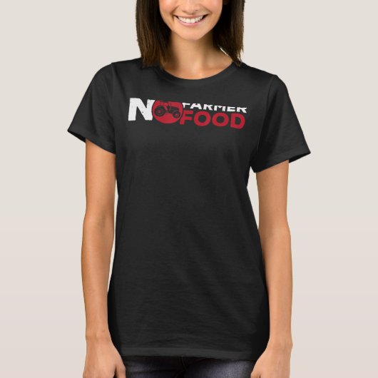 いいえ農家いいえ食品農業農業トラクタードライブ Tシャツ (正面)