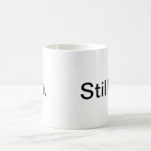 いいえ、まだマグなし コーヒーマグカップ (中央)