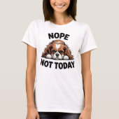 いいえ、今日は無理！面白いパグ犬ミーム Tシャツ (正面)