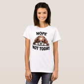 いいえ、今日は無理！面白いパグ犬ミーム Tシャツ (正面フル)
