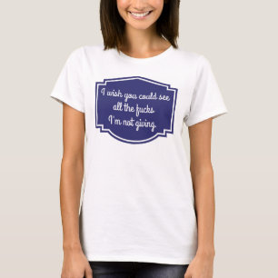 いいえ、実際に。 私はできたことを望みます Tシャツ