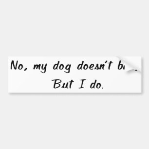 いいえ、私の犬バンパーステッカーをかみません バンパーステッカー