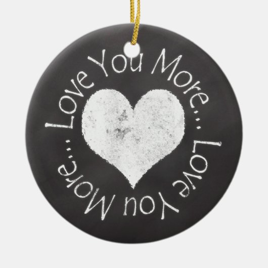 いいえ、私はあなたをもっと愛している セラミックオーナメント (正面)