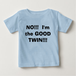 いいえ!!!  私はよい双生児!です!! ベビーTシャツ