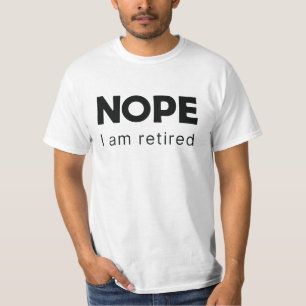 いいえ、私は退職したTシャツ Tシャツ