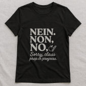 いいえ。NO。TEE 講師の授業準備中 Tシャツ