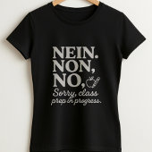 いいえ。NO。TEE 講師の授業準備中 Tシャツ