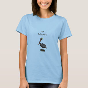 いいえPelican't. Tシャツ