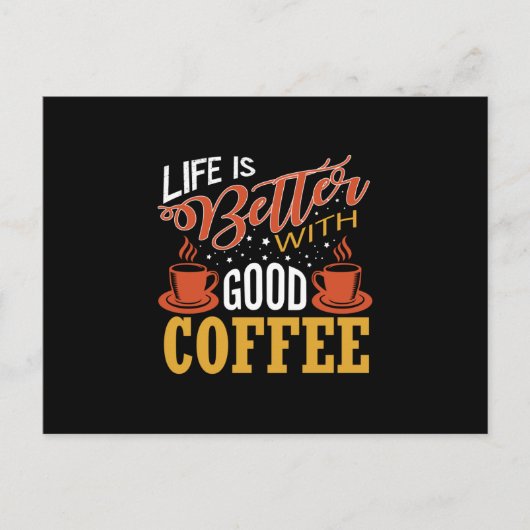 いいコーヒーで人生は良い ポストカード (正面)