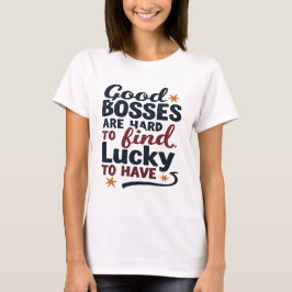 いい上司は見つけるのが難しい、ラッキーな存在 デザイン Tシャツ
