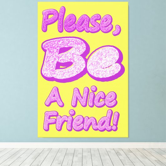 「いい友達になってください！」 かわいいデザイン。買今 キャンバスプリント (インサイチュ (ウッドフロア))