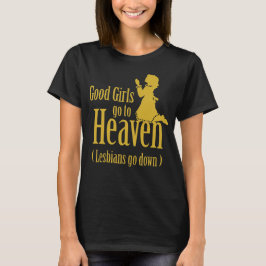 いい女は天国へ行く Tシャツ