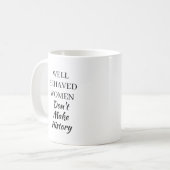 いい女は歴史を作らない おもしろ引用 コーヒーマグカップ (正面左)