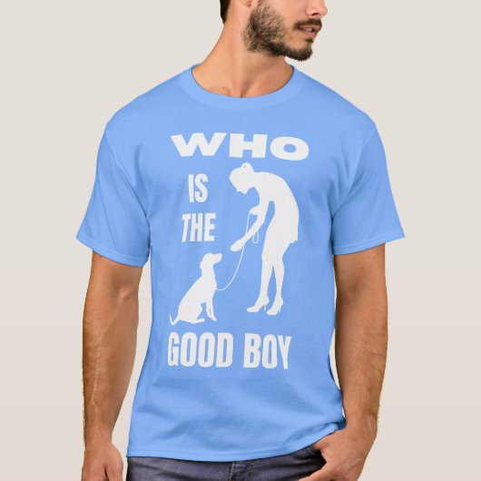 いい子って誰?面白い犬のママ Tシャツ (正面)