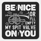 いい子でなければ唾を吐くバルブコーネット好きな人を空にする スクエアシール (正面)