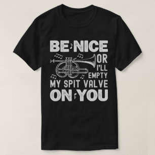 いい子でなければ唾を吐くバルブコーネット好きな人を空にする Tシャツ