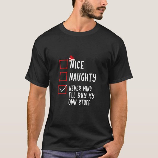 いい子?悪い子?関係ない!自分で買うからクリスマス Tシャツ (正面)